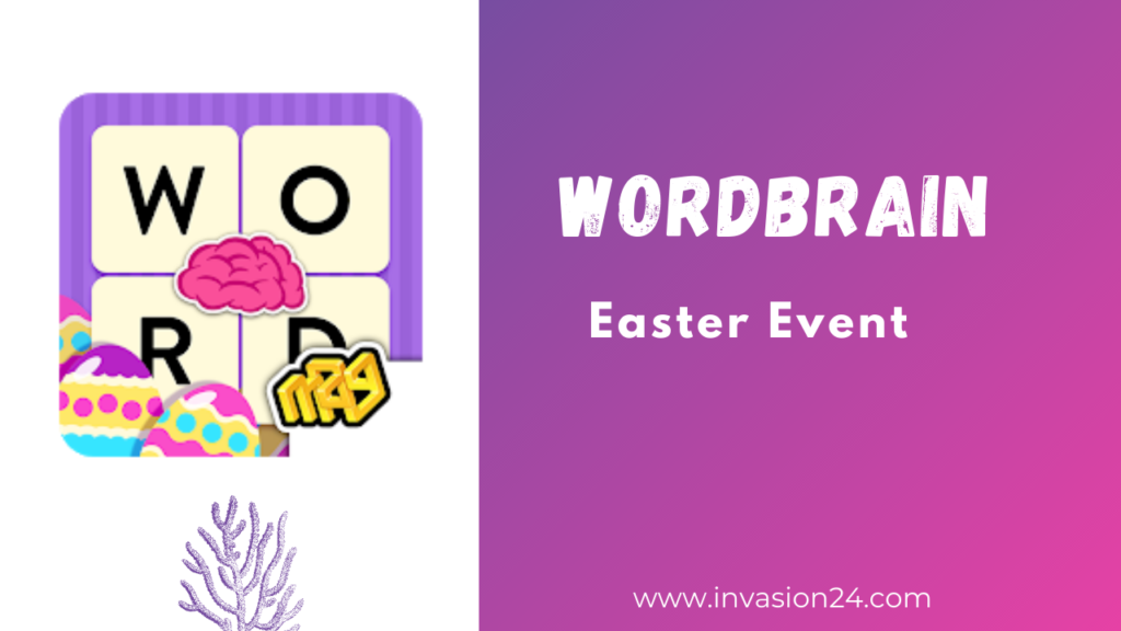 WordBrain Easter Event April 1 2021 Answers Invasion 24