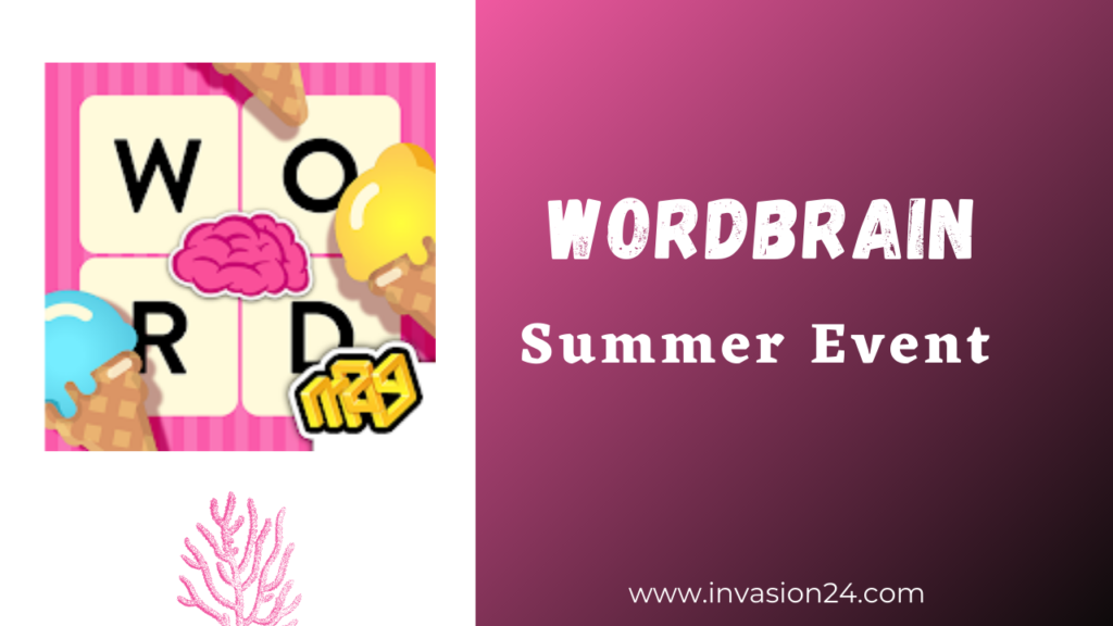 WordBrain Summer Event July 6 2021 Answers Invasion 24